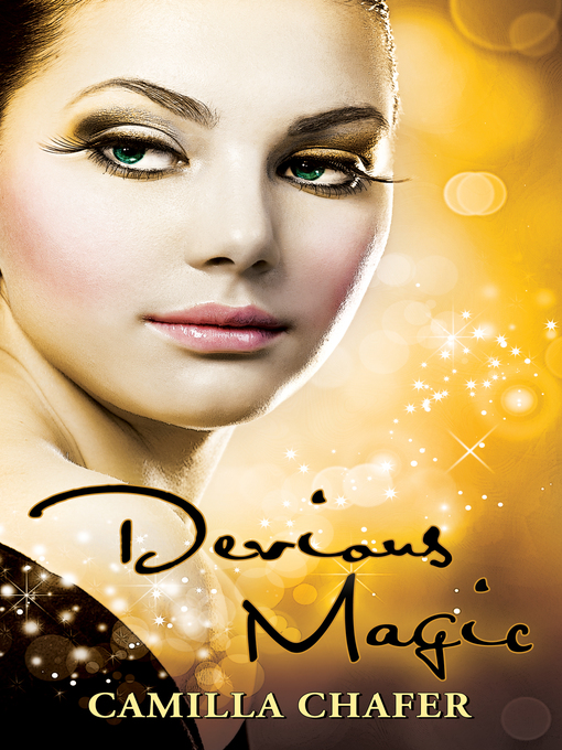 Title details for Devious Magic (Book 3, Stella Mayweather Series) by Camilla Chafer - Available